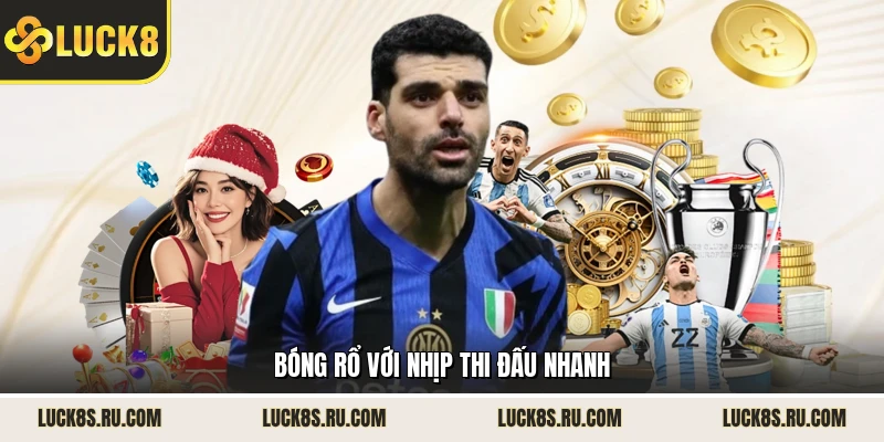 Bóng rổ với nhịp thi đấu nhanh 