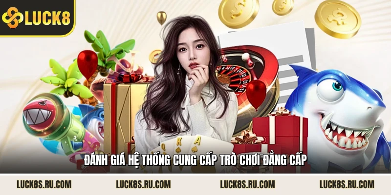Đánh giá hệ thống cung cấp trò chơi đẳng cấp