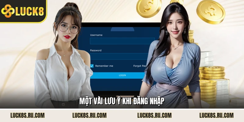 Một vài lưu ý khi đăng nhập