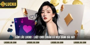 Sâm Lốc LUCK8