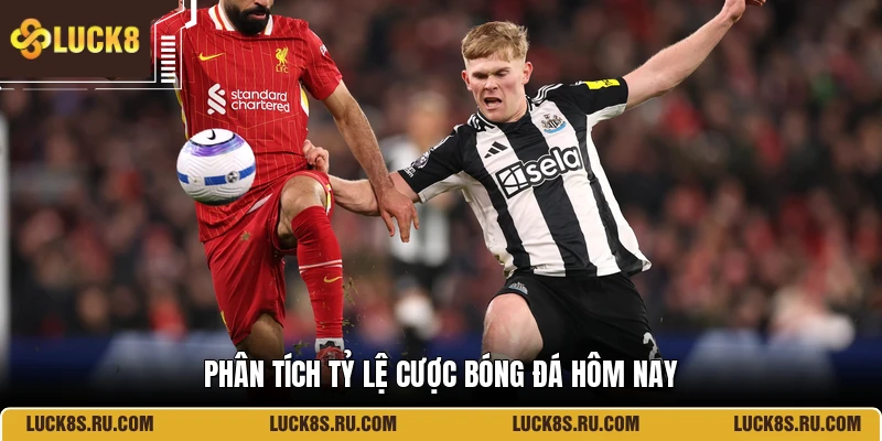 Phân tích tỷ lệ cược bóng đá hôm nay